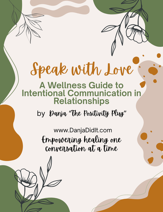 Speak With Love: A Wellness Guide to Intentional Communication in Relationships