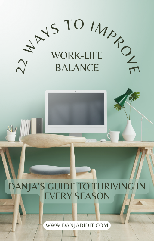 22 Ways to Improve Work-Life Balance